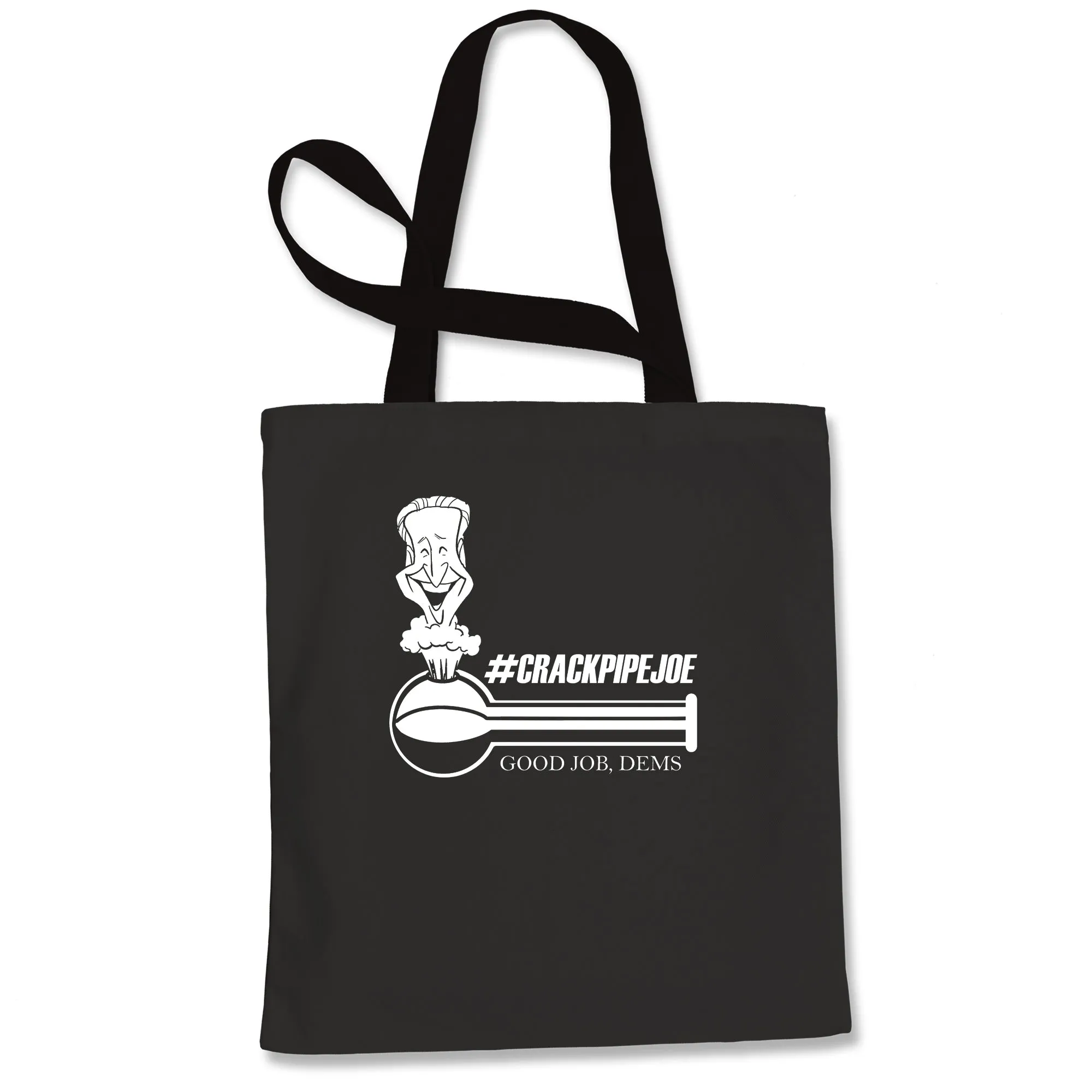 Crackpipe Joe Crack Pipe Crackpipejoe  Tote Bag